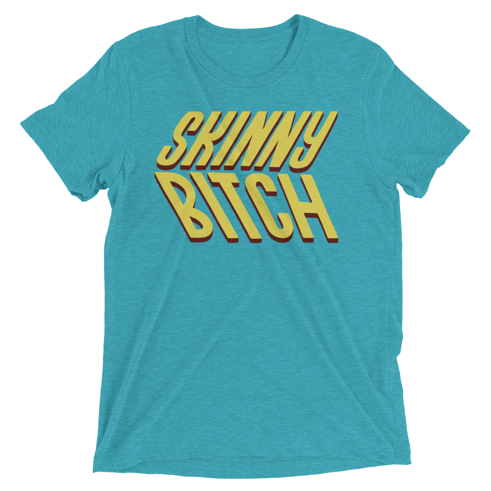 Skinny Bitch (Retail Triblend)-Triblend T-Shirt-Swish Embassy