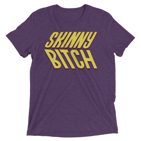 Skinny Bitch (Retail Triblend)-Triblend T-Shirt-Swish Embassy