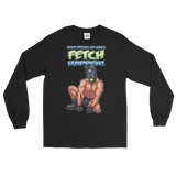 Stop Trying to Make Fetch Happen! (Long Sleeve)-Long Sleeve-Swish Embassy