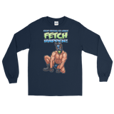 Stop Trying to Make Fetch Happen! (Long Sleeve)-Long Sleeve-Swish Embassy