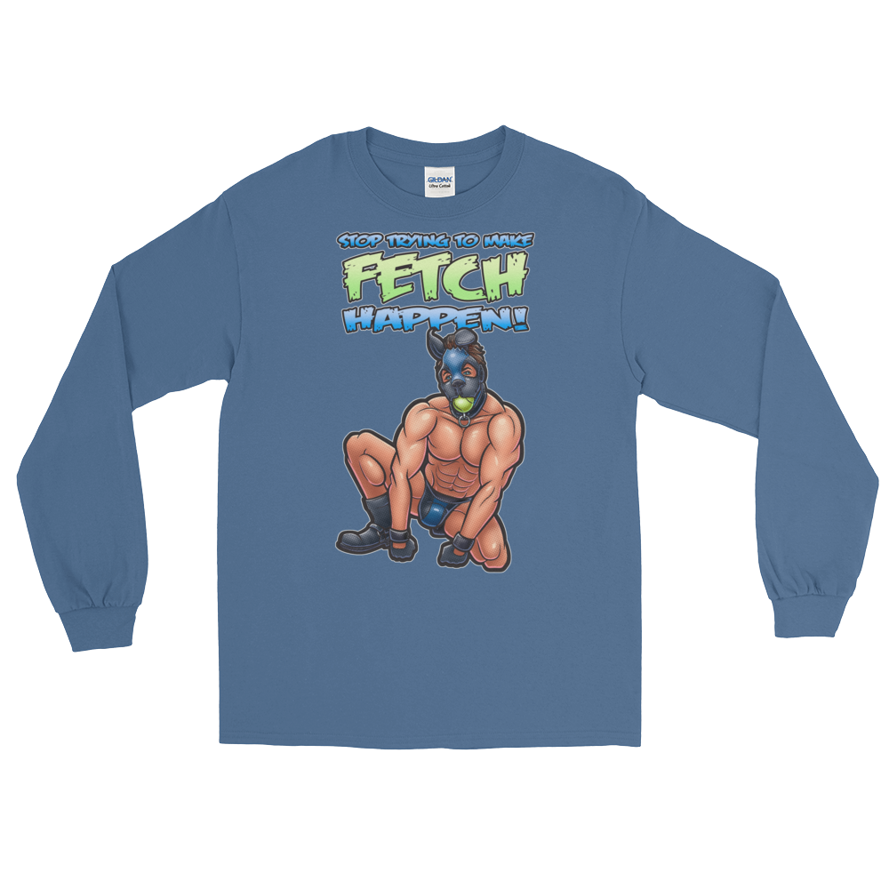 Stop Trying to Make Fetch Happen! (Long Sleeve)-Long Sleeve-Swish Embassy