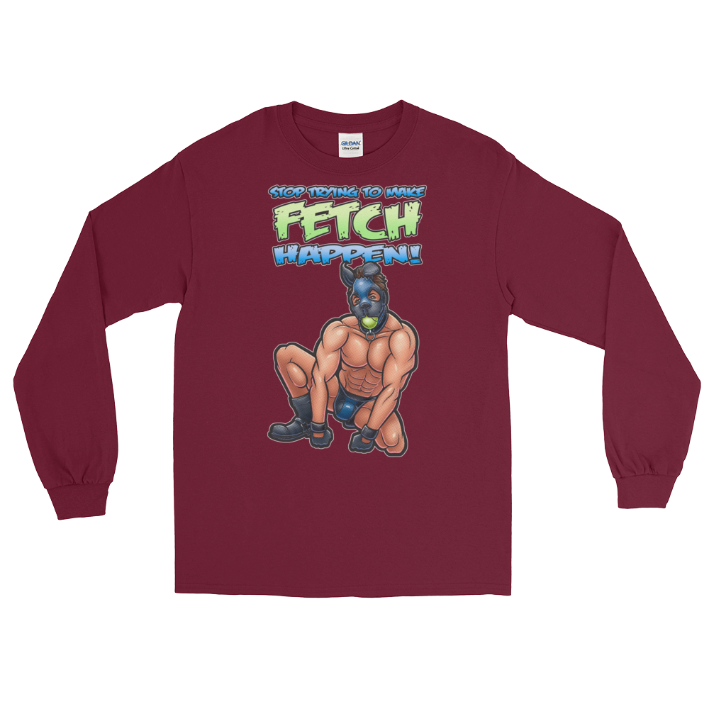 Stop Trying to Make Fetch Happen! (Long Sleeve)-Long Sleeve-Swish Embassy