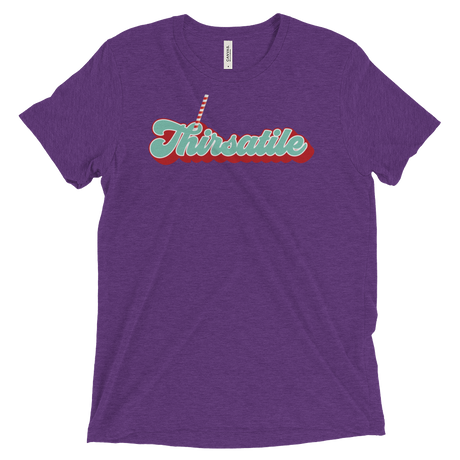 Thirsatile (Retail Triblend)-Triblend T-Shirt-Swish Embassy