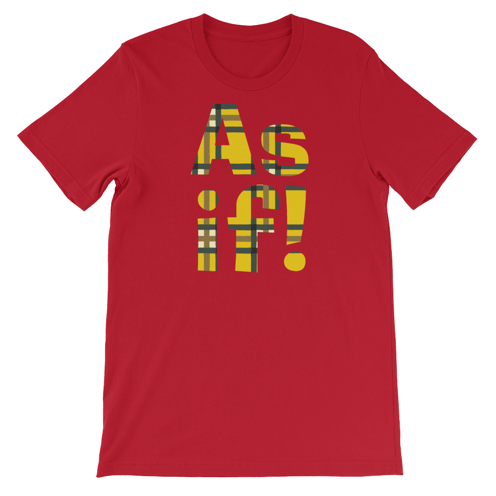 As If!-T-Shirts-Swish Embassy