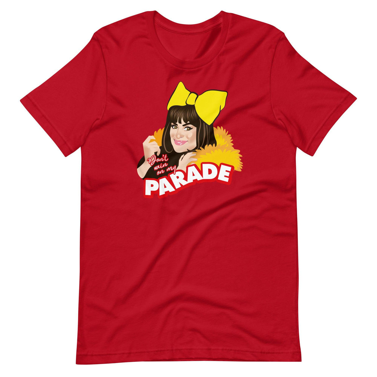 Don't Rain on My Parade-T-Shirts-Swish Embassy