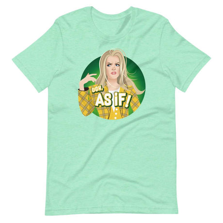 Ew, As If!-T-Shirts-Swish Embassy