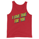 I Love That For You (Tank Top)-Tank Top-Swish Embassy