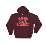 Sing Out Louise (Hoodie)-Hoodie-Swish Embassy