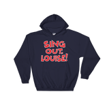 Sing Out Louise (Hoodie)-Hoodie-Swish Embassy