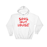 Sing Out Louise (Hoodie)-Hoodie-Swish Embassy