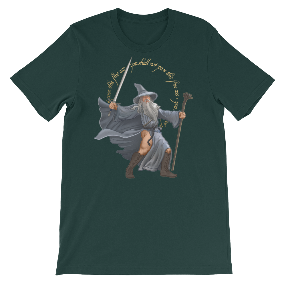 You Shall Not Pass This Fine Ass-T-Shirts-Swish Embassy